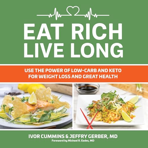Eat Rich, Live Long by Ivor Cummins