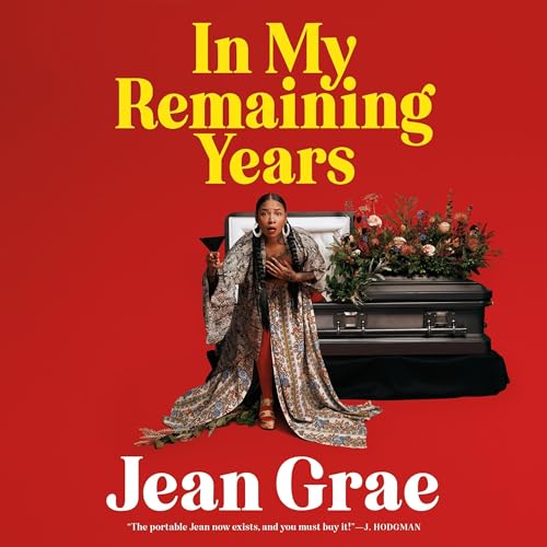 In My Remaining Years by Jean Grae