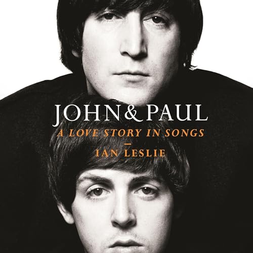 John &amp; Paul by Ian Leslie
