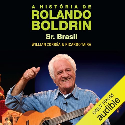 A História de Rolando Boldrin [The History of Rolando Boldrin] by Willian Corrêa