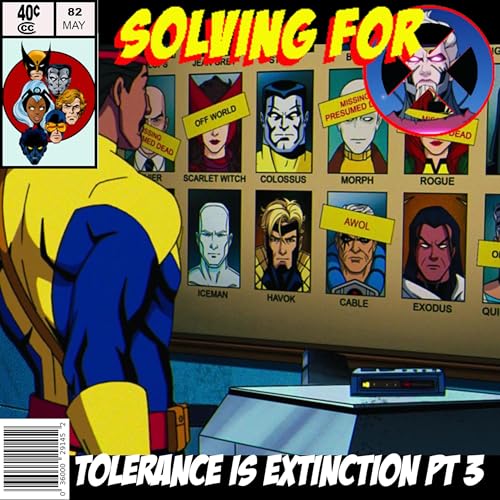 X-Men 97: Tolerance is Extinction Pt. 3 by Unknown
