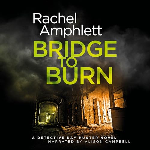 Bridge to Burn by Rachel Amphlett