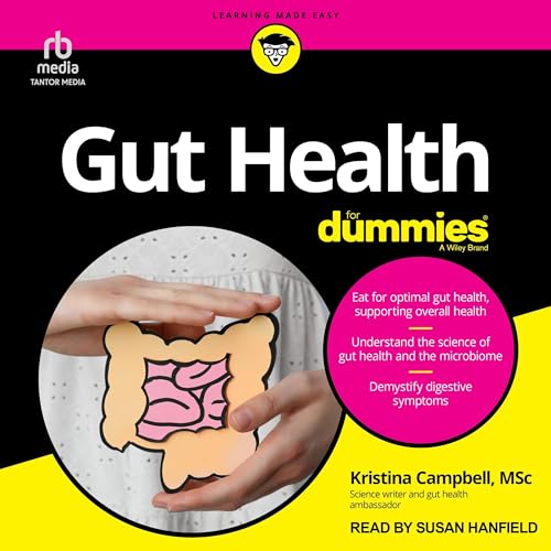 Gut Health for Dummies by Kristina Campbell