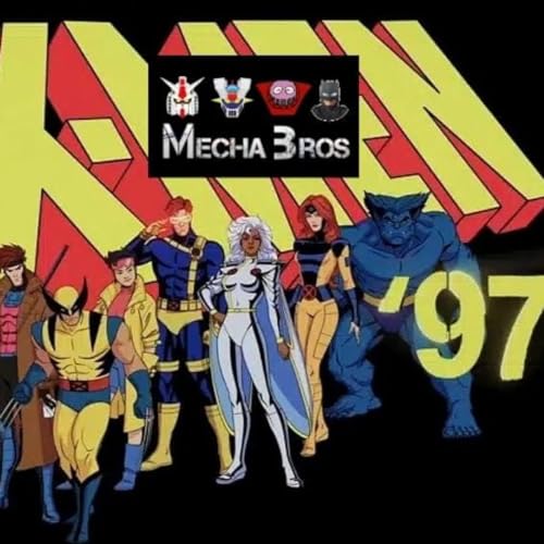 Los Mecha Bros 99.31 - Unfrosted | X-men 97 FINAL de temporada | +EXTRA by Unknown
