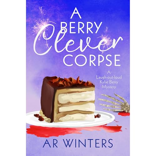 A Berry Clever Corpse by A.R. Winters