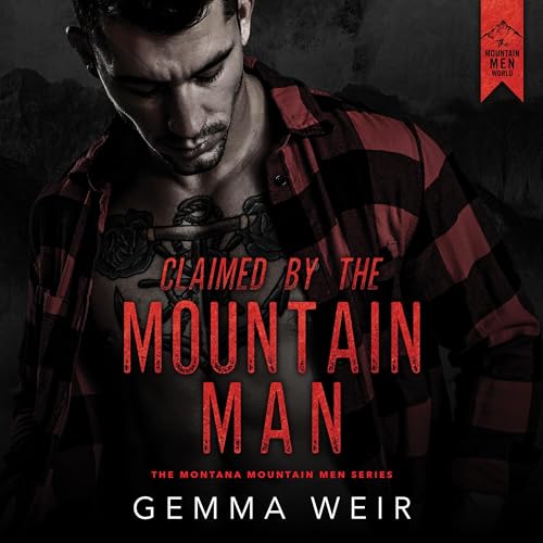 Claimed by the Mountain Man by Gemma Weir