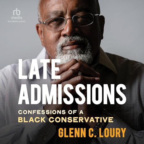 Late Admissions by Glenn Loury