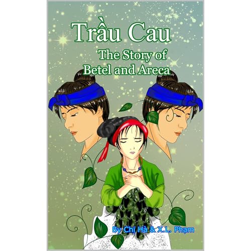 Trau Cau: The Story of Betel and Areca