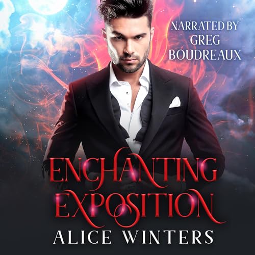 Enchanting Exposition by Alice Winters