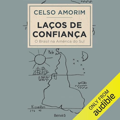 Laços de Confiança [Bonds of Trust] by Celso Amorim