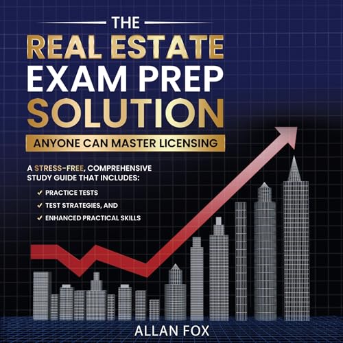 The Real Estate Exam Prep Solution by Allan Fox