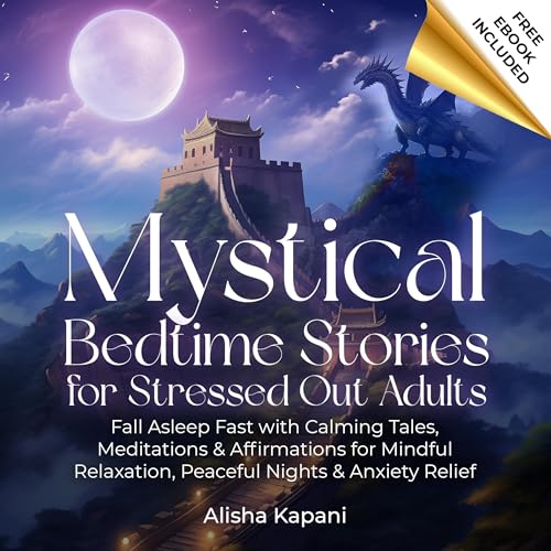 Mystical Bedtime Stories for Stressed Out Adults
