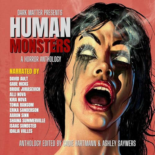 Human Monsters by Sadie Hartmann