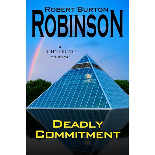 Deadly Commitment by Robert Burton Robinson