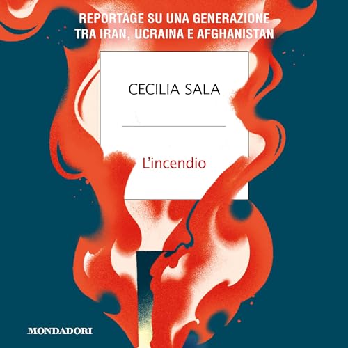 L'incendio by Cecilia Sala