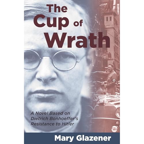 The Cup of Wrath by Mary Glazener