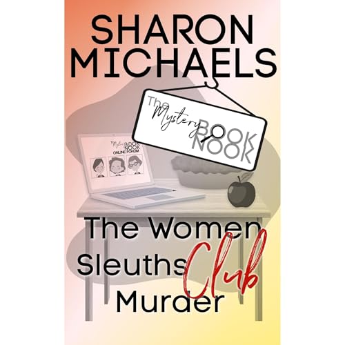 The Women Sleuths Club Murder - A Tabitha Clive Cozy Mystery