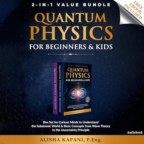 Quantum Physics for Beginners & Kids