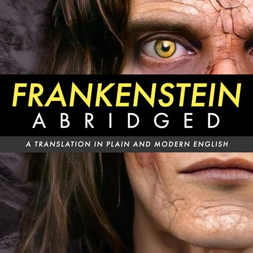 Frankenstein Abridged