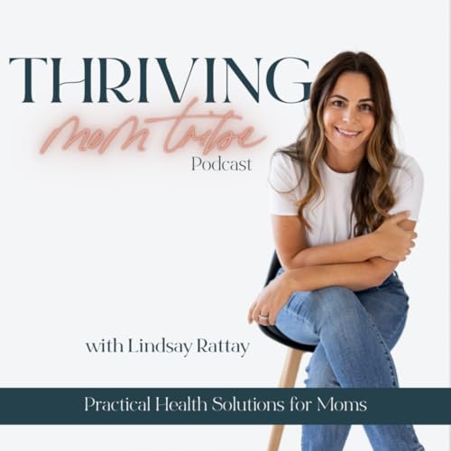 Thriving Mom Tribe | Practical Health Solutions for Moms by Lindsay Rattay Nutritional Therapy Practitioner