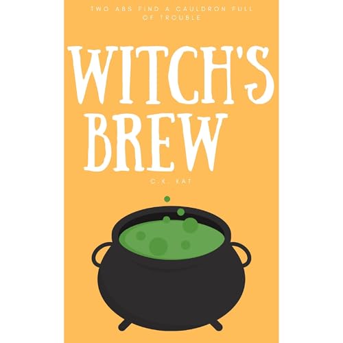 Witch's Brew by C.K. Kat