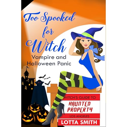 Too Spooked for Witch by Lotta Smith