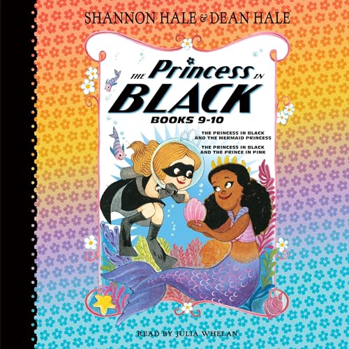 The Princess in Black, Books 9-10