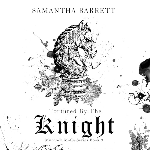 Tortured by the Knight