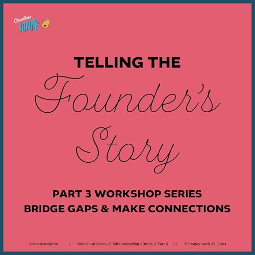 Telling the Founder's Story Part 3 Workshop by Unknown