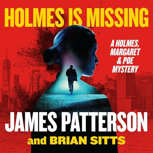 Holmes Is Missing by James Patterson