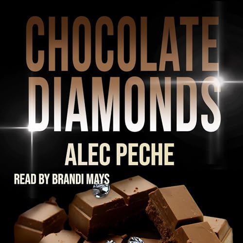 Chocolate Diamonds by Alec Peche