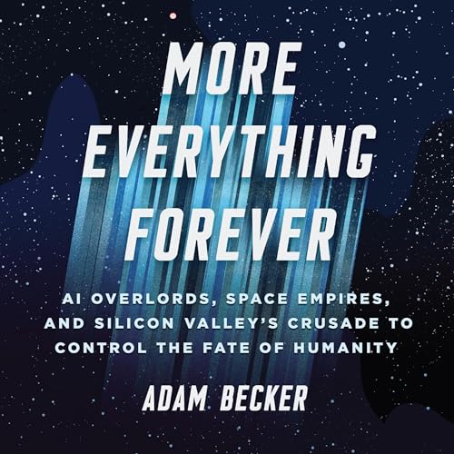 More Everything Forever by Adam Becker