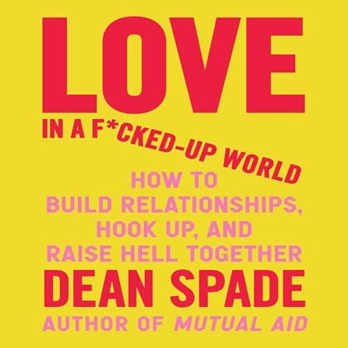 Love in a F*cked-Up World