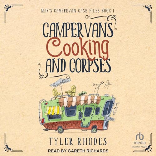 Campervans, Cooking, and Corpses