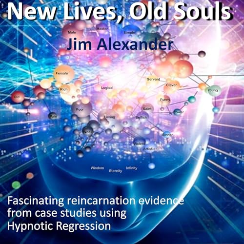 New Lives, Old Souls by Jim Alexander