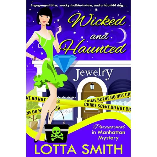 Wicked and Haunted by Lotta Smith