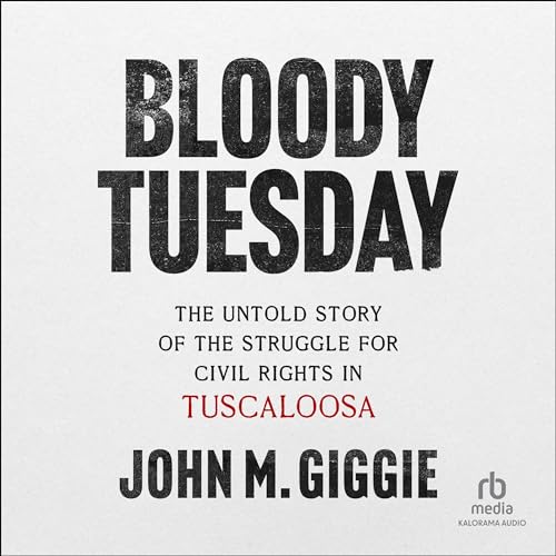 Bloody Tuesday by John M. Giggie