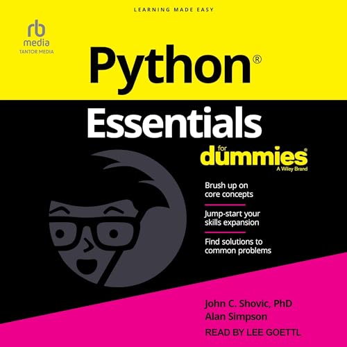 Python Essentials For Dummies by John C. Shovic PhD