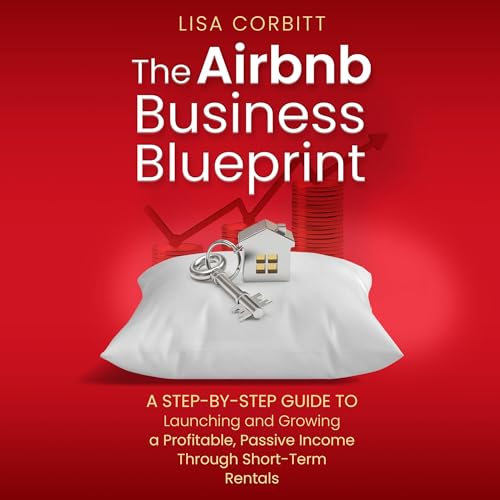 The Airbnb Business Blueprint by Lisa Corbitt