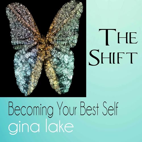 The Shift by Gina Lake