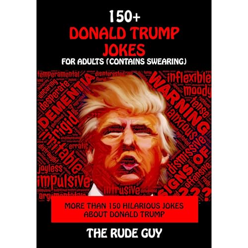 Donald Trump Jokes For Adults by The Rude Guy