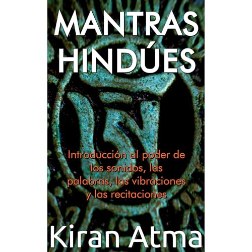 Mantras hindúes by Kiran Atma