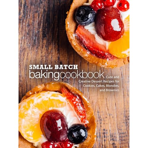 Small Batch Baking Cookbook by BookSumo Press