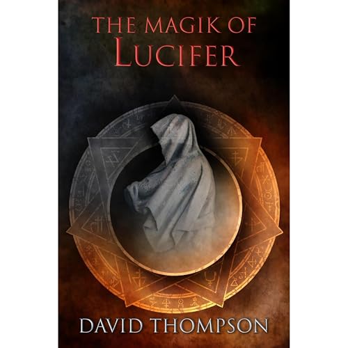 The Magik of Lucifer by David Thompson