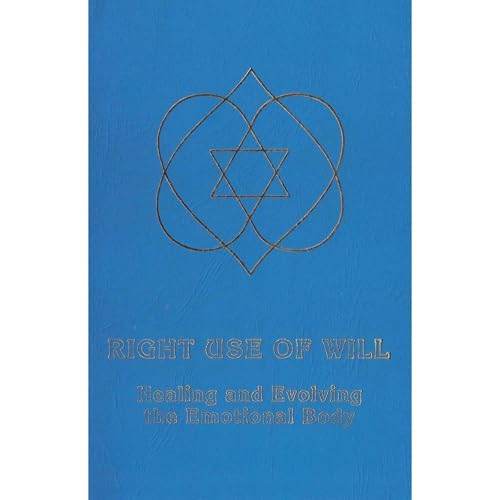 Right Use of Will by Ceanne DeRohan