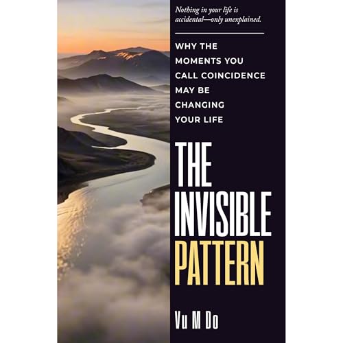 The Invisible Pattern by Vu M. Do