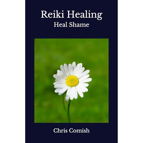 Reiki Healing | Heal Shame