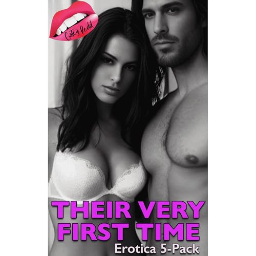 Their Very First Time by Catey Redd