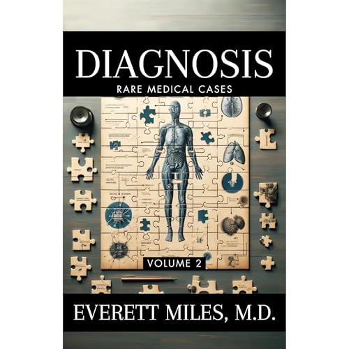 Diagnosis by Everett Miles MD