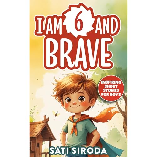 I Am 6 and Brave